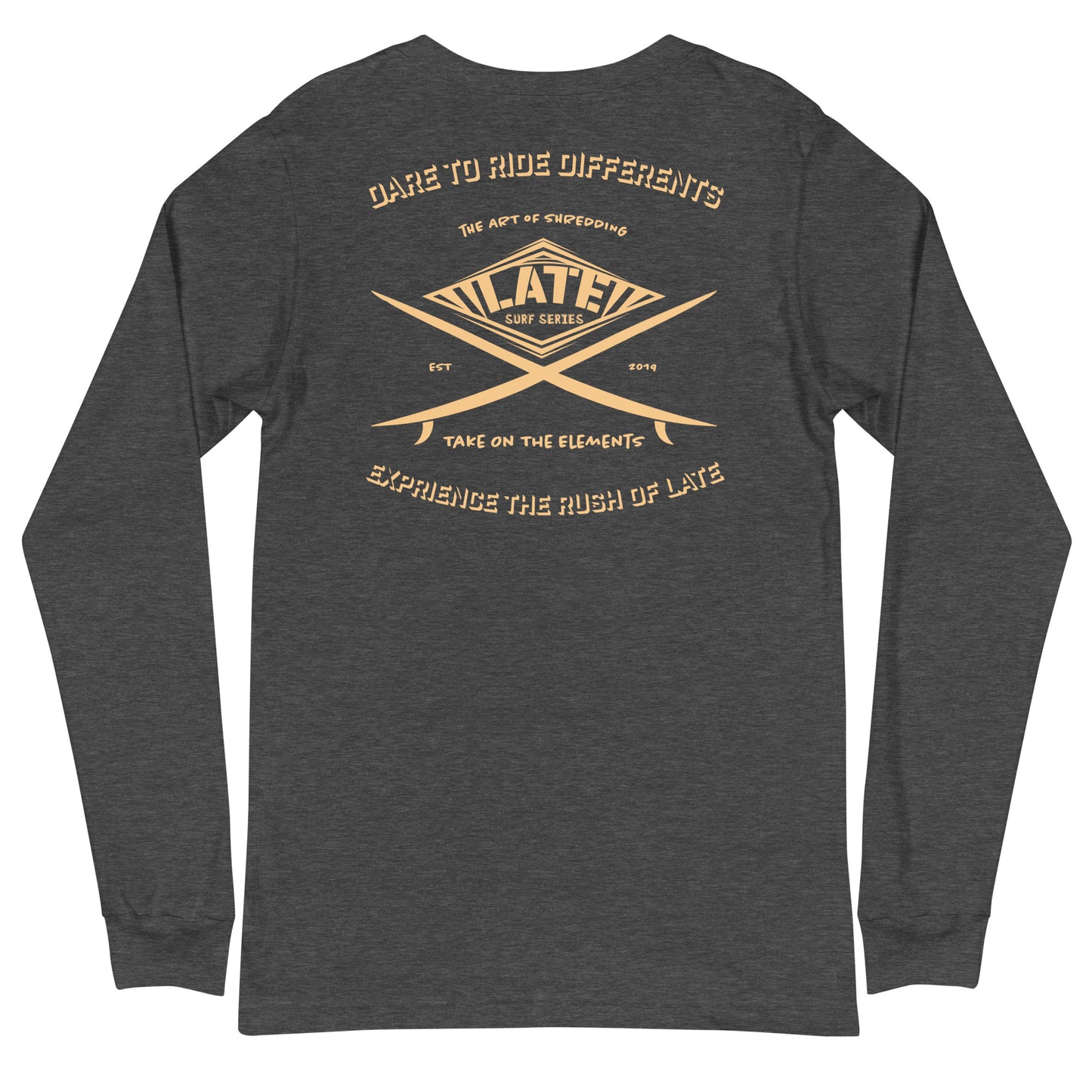 Long Sleeve surf vintage Take On The Elements Logo Late surf series, texte dare to ride differents couleur gris foncé