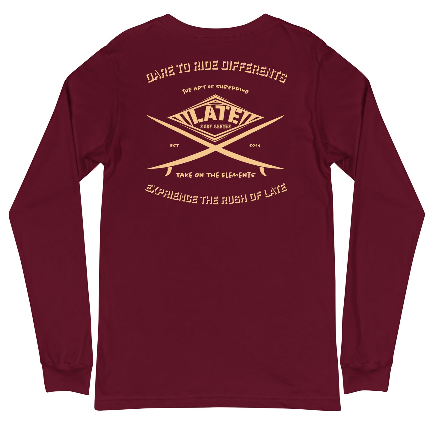 Long Sleeve surf vintage Take On The Elements Logo Late surf series, texte dare to ride differents couleur bordeaux