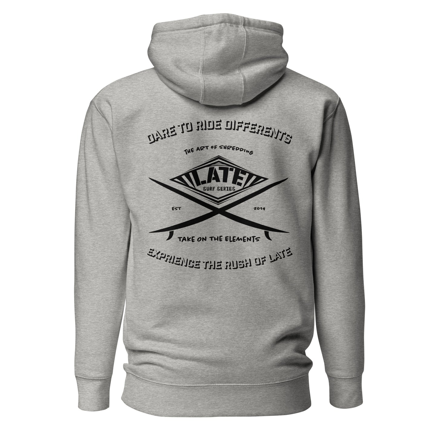 Hoodie surf gris dare to ride differents / the art of shredding / take on the elements / Logo Late surf series