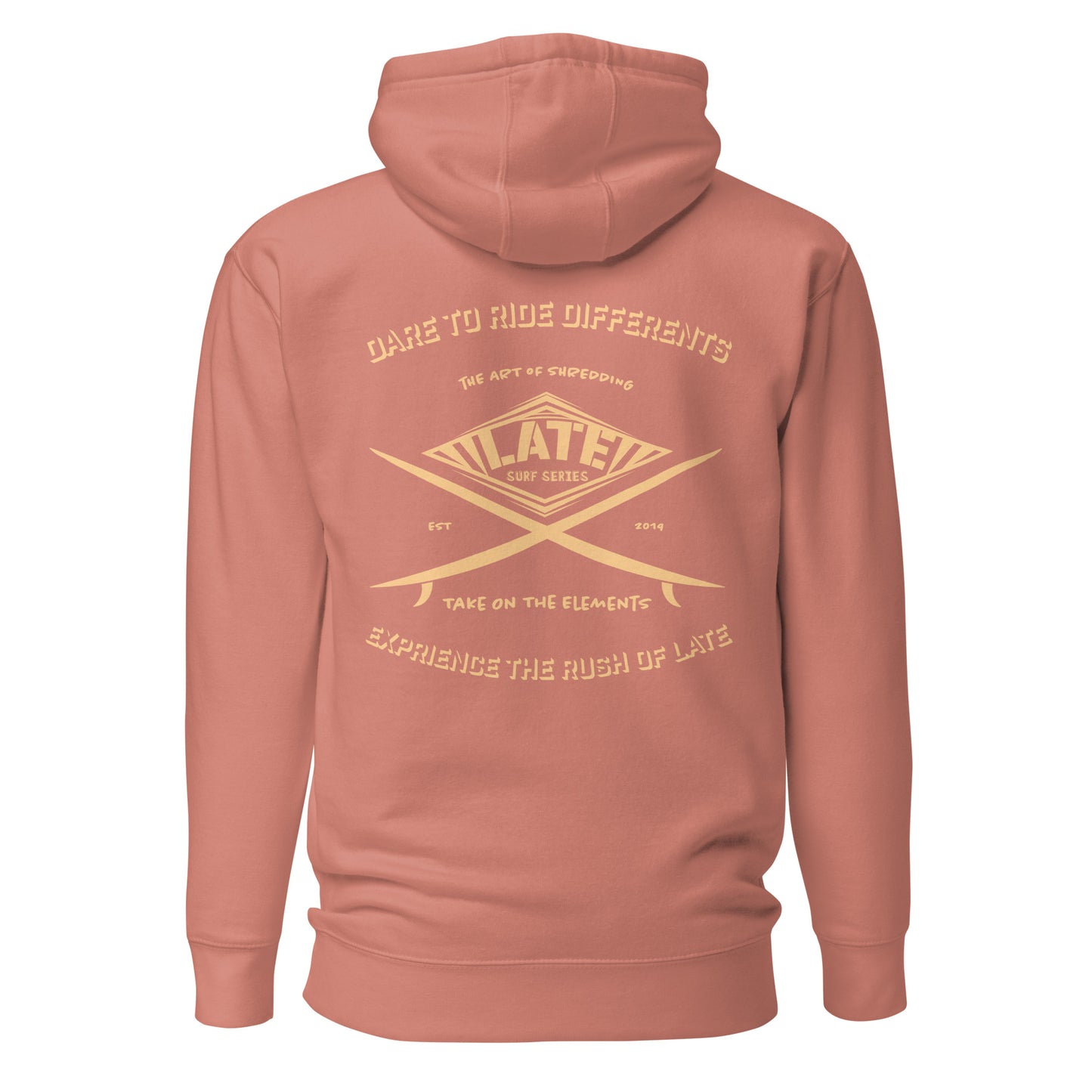 Hoodie surf dusty rose dare to ride differents / the art of shredding / take on the elements / Logo Late surf series