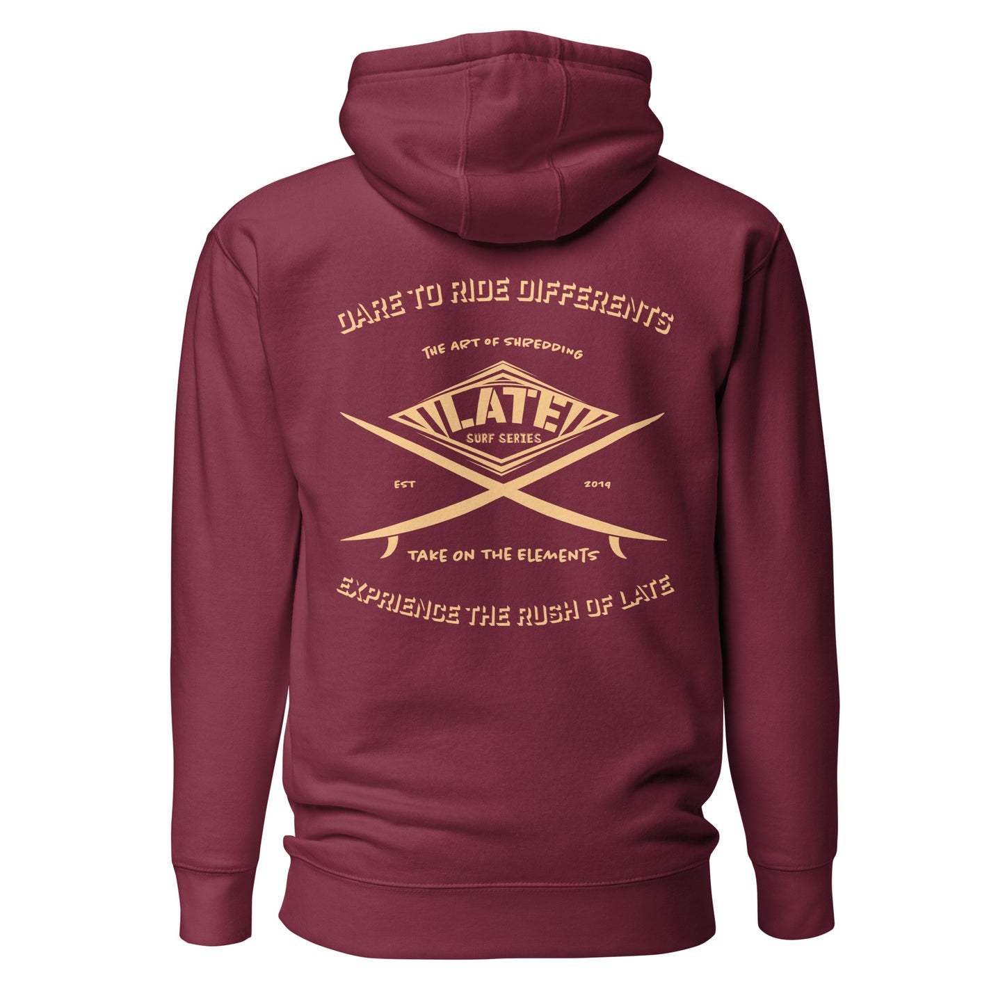 Hoodie surf bordeaux dare to ride differents / the art of shredding / take on the elements / Logo Late surf series
