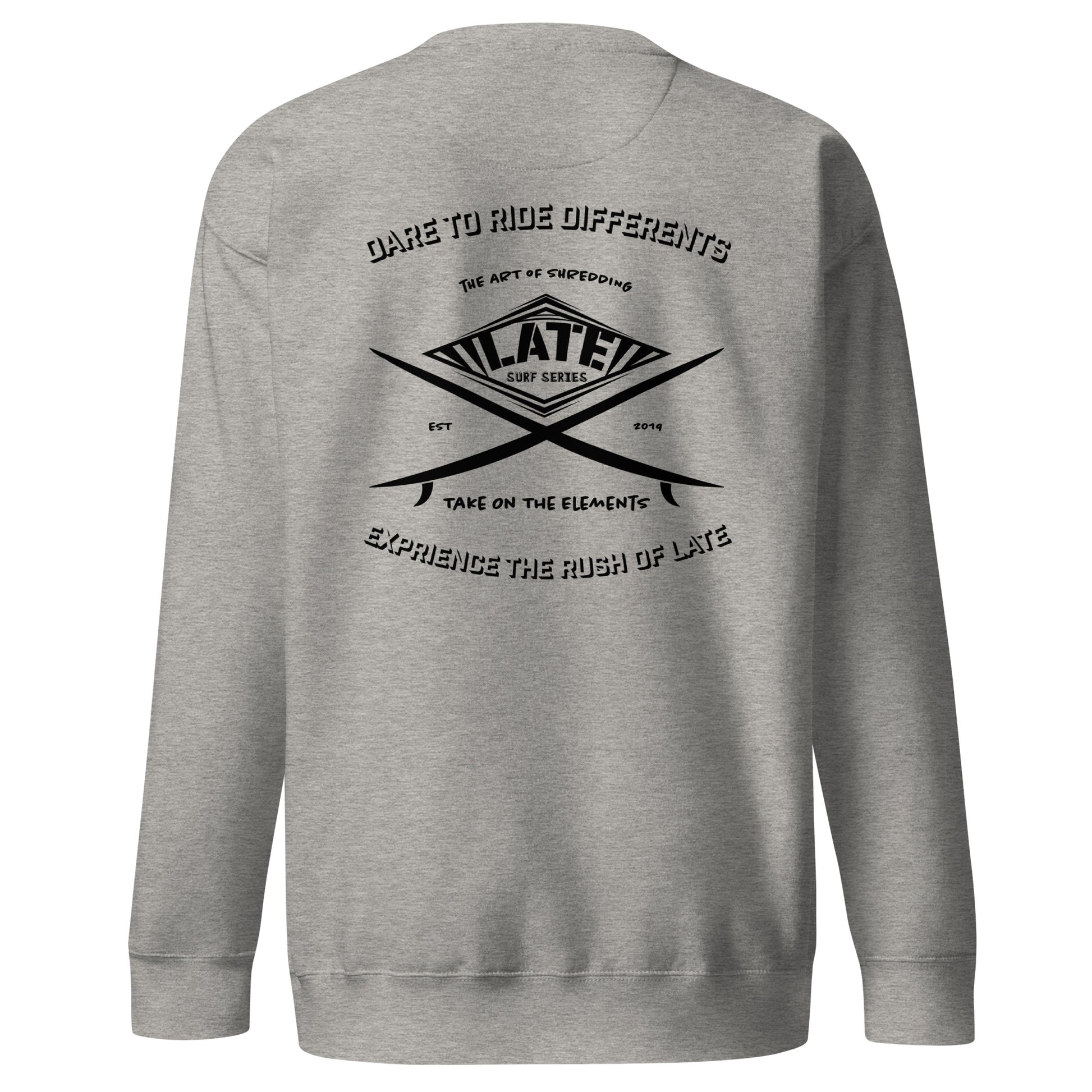 Sweatshirt surfboard dare to ride differents Take On The Elements experience the rush with Late de dos unisex couleur gris